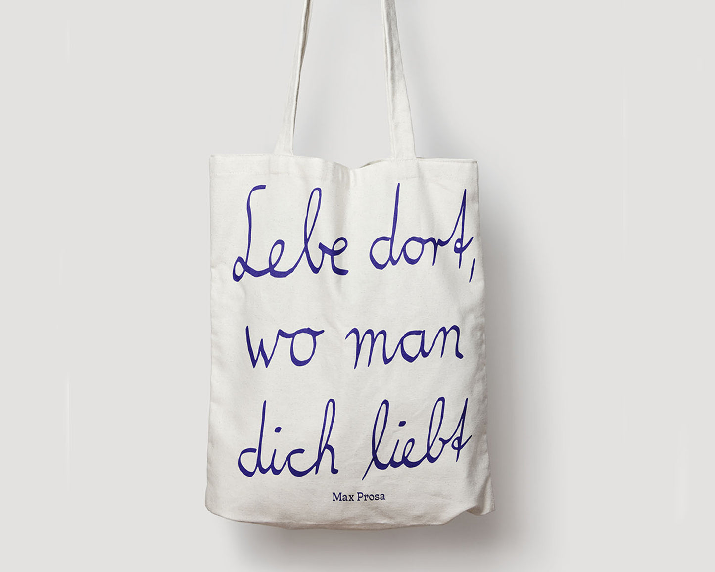 Max Prosa - Lebe dort, wo man dich liebt (Beutel)